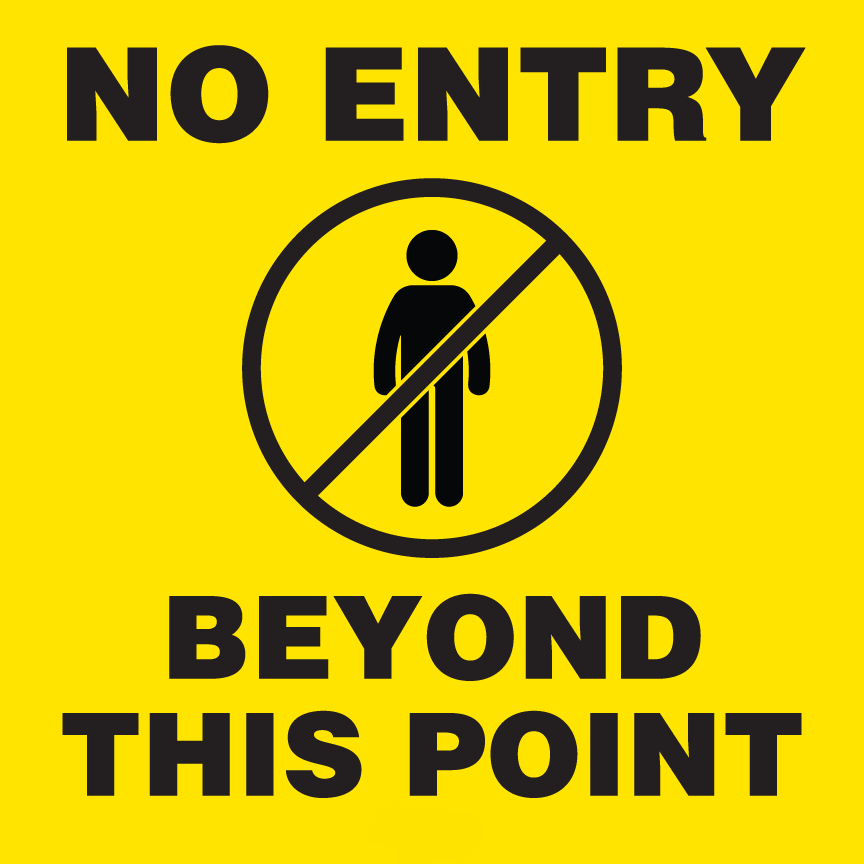 Mighty Line No Entry Beyond This Point Floor Sign