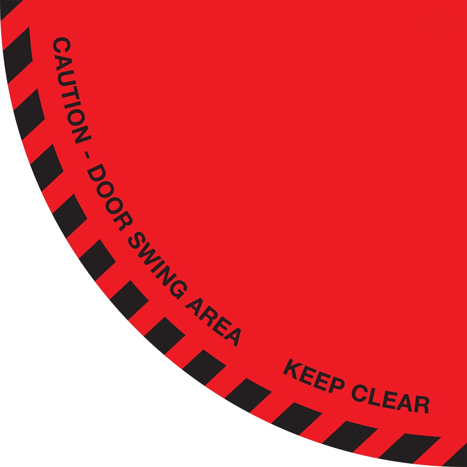 Mighty Line Caution Door Swing Area Keep Clear Floor Sign